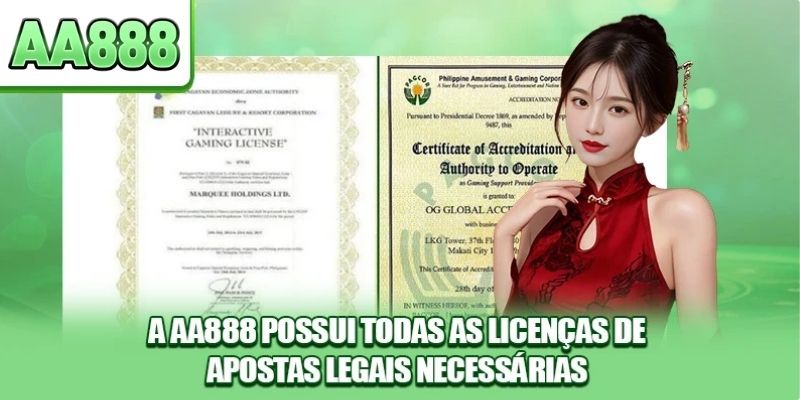 A AA888 possui todas as licenças de apostas legais necessárias